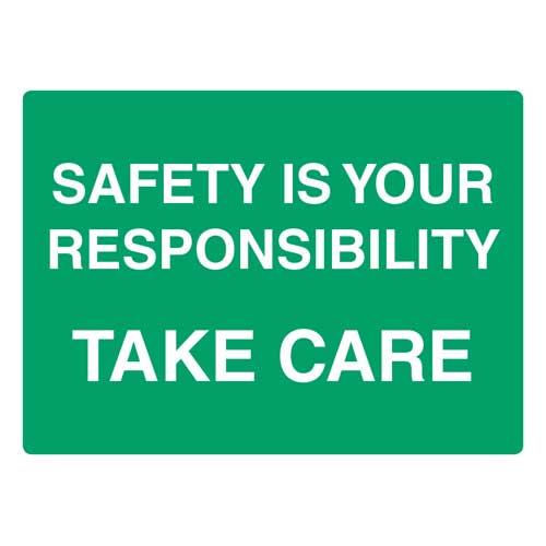 VARIOUS SIZES SIGN & STICKER OPTIONS SAFETY IS YOUR RESPONSIBILITY TAKE CARE 