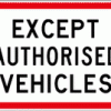 except authorised vehicles sign